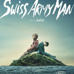 Daniel Radcliffe and Paul Dano - Montage (from Swiss Army Man)