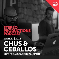 WEEK27 16 Chus & Ceballos Live From Space Ibiza