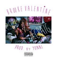 Brooke Valentine - Craig (Prod. Yonni)