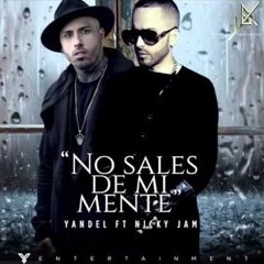 No Sales De Mi Mente  - Yandel Ft. Nicky Jam (Versión Cumbia)