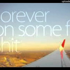 Not A Vent (Forever On Some Fly Shit Freestyle)