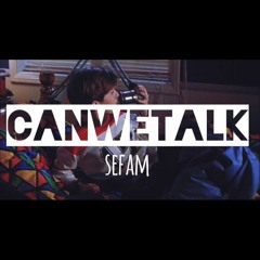Can We Talk - Sefa