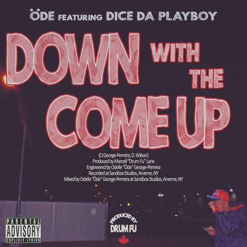 Down With The Come Up feat. Playboy Dice [prod. by Drum Fu]