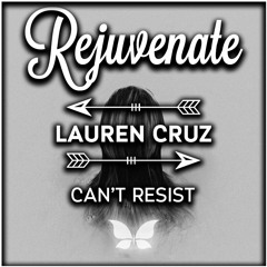 Lauren Cruz - Can't Resist