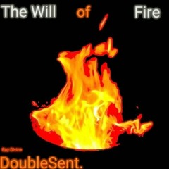 The Will Of Fire