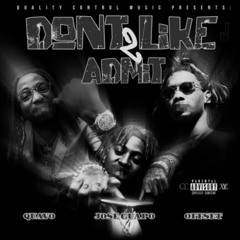 Migos - Dont Like 2 Admit Ft. Jose Guapo [Prod. Murda]