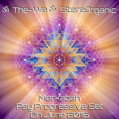ૐ Merkabah ૐ - Psy Progressive Set on June, 2016 Vol.1