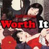 Worth It (Prod. By Nick Mira)