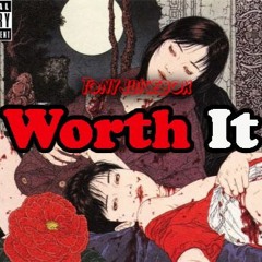 Worth It (Prod. By Nick Mira)