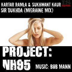Sir Dukdha (Migraine Mix) - Kartar Ramla & Sukhwant Kaur