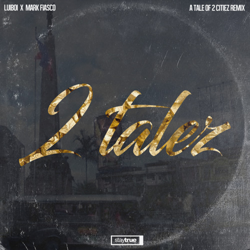 2 Talez - Luiboi x Mark Fiasco