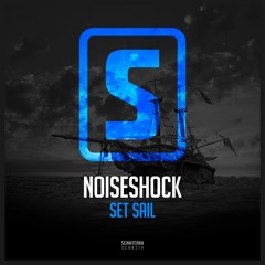 Noiseshock - Set Sail (#SCAN214)