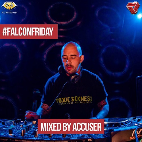 #FalconFriday | Mixed By Accuser | Episode 01