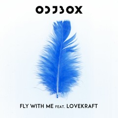 Fly With Me (Feat. Lovekraft)