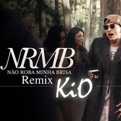 MC Guimê - Não Roba Minha Brisa (KIO Remix)