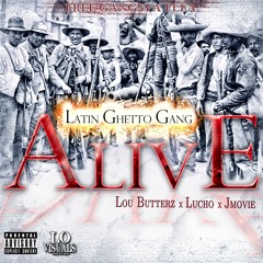 ALIVE ft  LB - JMOVIE - LUCHO