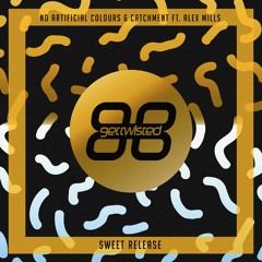 No Artificial Colours & Catchment Feat Alex Mills - Sweet Release