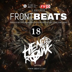 FRFID x 5BEAT presents FRONTBEATS eps 18 (Hosted by HENDRAWK)