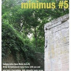 Minimus #5, 26.6.16 - collaborative ensemble piece