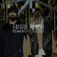 Crystal Castles - Femen (Vestron Vulture Remake)