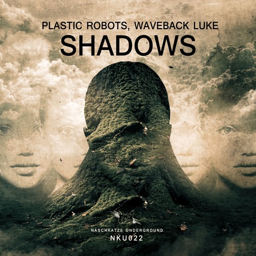 [Naschkatze 022] Plastic Robots, Waveback Luke - Shadows (Original Mix) Snippet