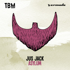 Jus Jack - Asylum [OUT NOW]