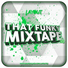 Layout - That Funky Mixtape 16