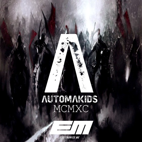 AUTOMAKIDS - MCMXC (Original Mix)