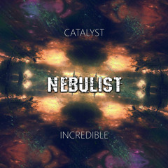 Nebulist - Incredible