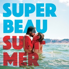 SUPER BEAU SUMMER [COMPILATION]