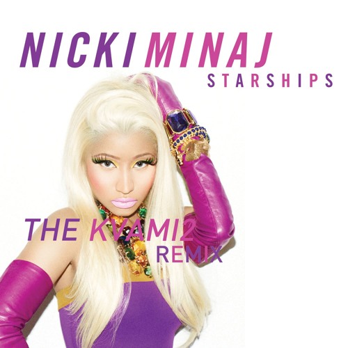 Nicki Minaj - Starships (The Kvami2 Remix)