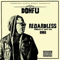 Regardless Produced By Super Rari