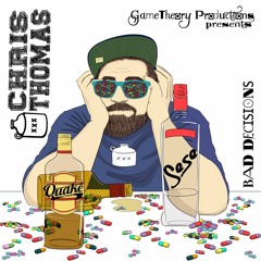 Bad Decisions - ft. Quake & Sese