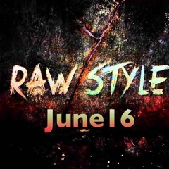 Rawstyle - June16