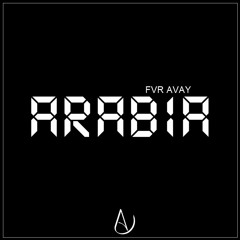 FVR AVAY - Arabia (Original Mix) [Akyra Records]