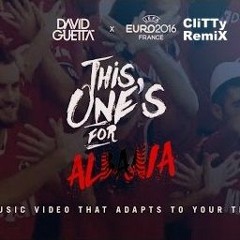 This One's For You Albania- David Guetta - (CliTTy- RemiX )