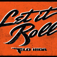Flo Ride - Let It Roll (Eusebio Bv Remix )