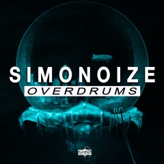 SimoNoize - Overdrums (Original Mix) [Out Now]