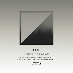 TRU. - Knick