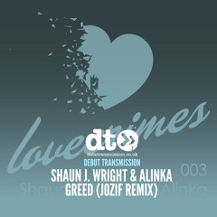 Shaun J. Wright & Alinka - Greed (jozif Remix)
