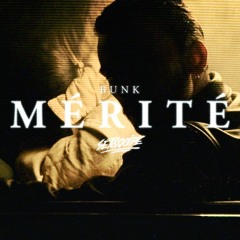 BUNK - Mérité Prod. Didaï
