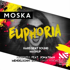 EUPHORIA - MOSKA (HARD BEAT SOUND MASHUP) Hardwell feat. Jonathan Mendelsohn  - Echo (ONLY VOCAL)