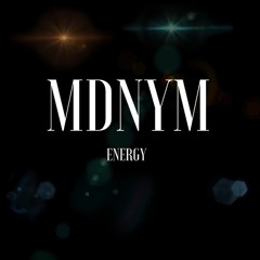 MDNYM - ENERGY (Prod Milldizzy)