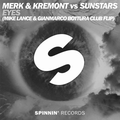 Merk & Kremont, Sunstars - Eyes (Mike Lance & Gianmarco Bottura Club Flip) [SUPPORTED BY M&K]