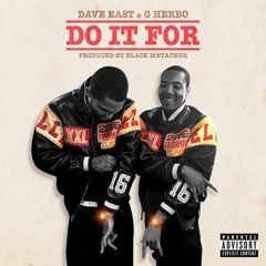 Dave East & G Herbo - "Do It For" (prod by Black Metaphor)