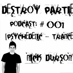NICK DURSON - DESTROY PODCAST #001 [TRANCE]