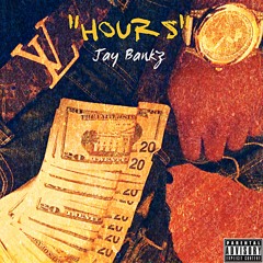 JayBankz|"Hours"|Prod By. CamGotHits