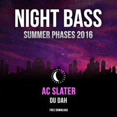 AC Slater - Du Dah [Free Download]