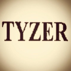TYZER - You Know What I Mean