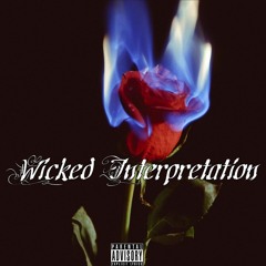 Wicked Interpretation (Prod. Lucid Soundz)